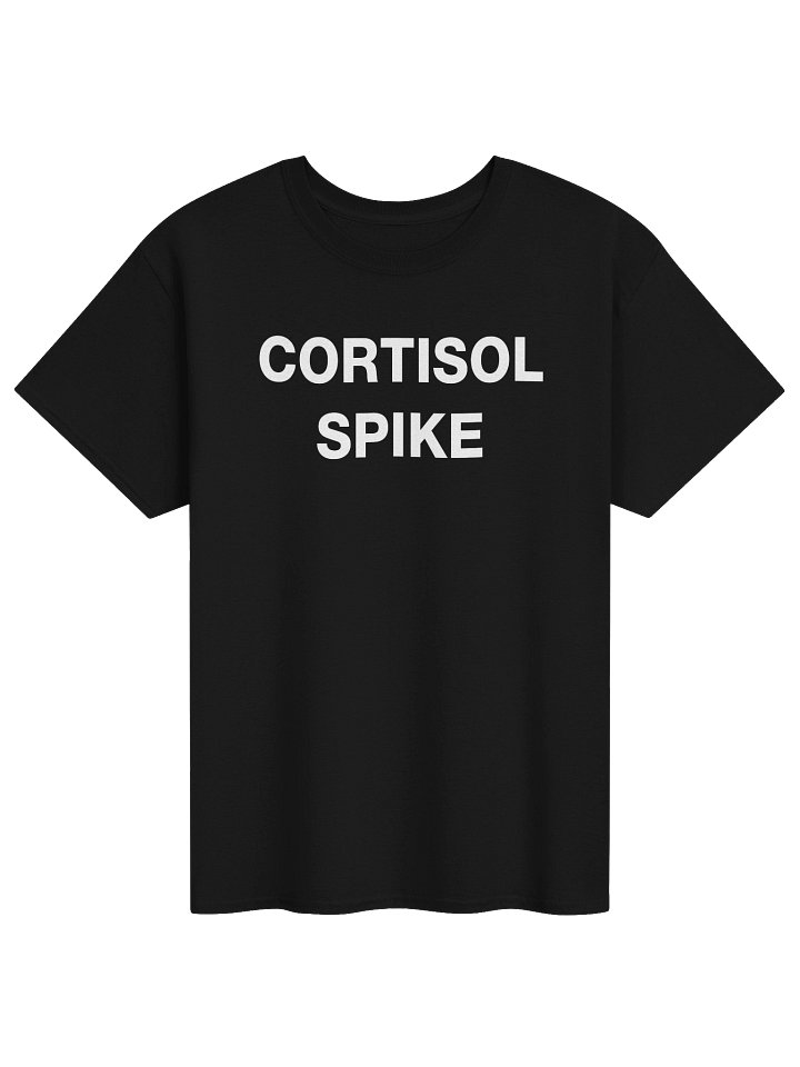 CORTISOL SPIKE T-Shirt product image (1)