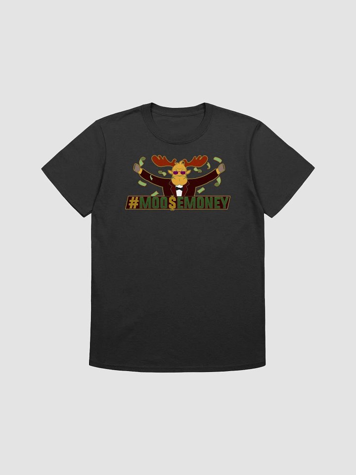 #MooseMoney Unisex Tee product image (1)