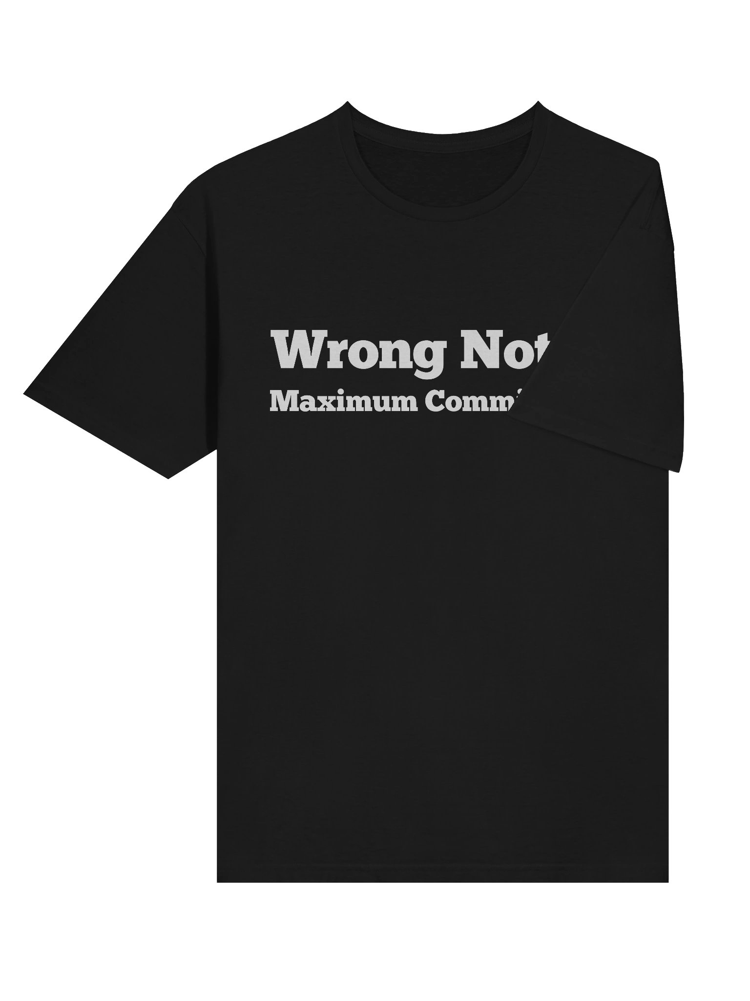Wrong Notes. Maximum Commitment. Guitar T-Shirt product image (5)