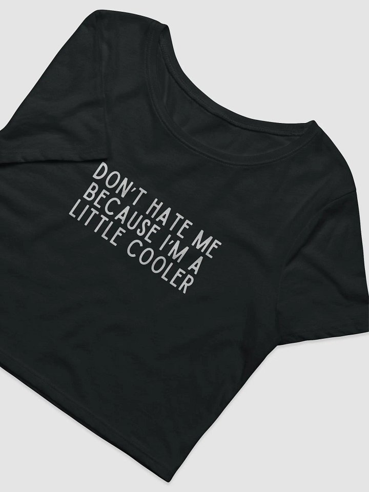 Don't Hate Me Crop Tee product image (2)