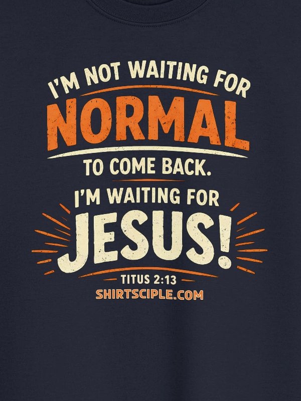 I'm Not Waiting For Normal Sweatshirt product image (2)