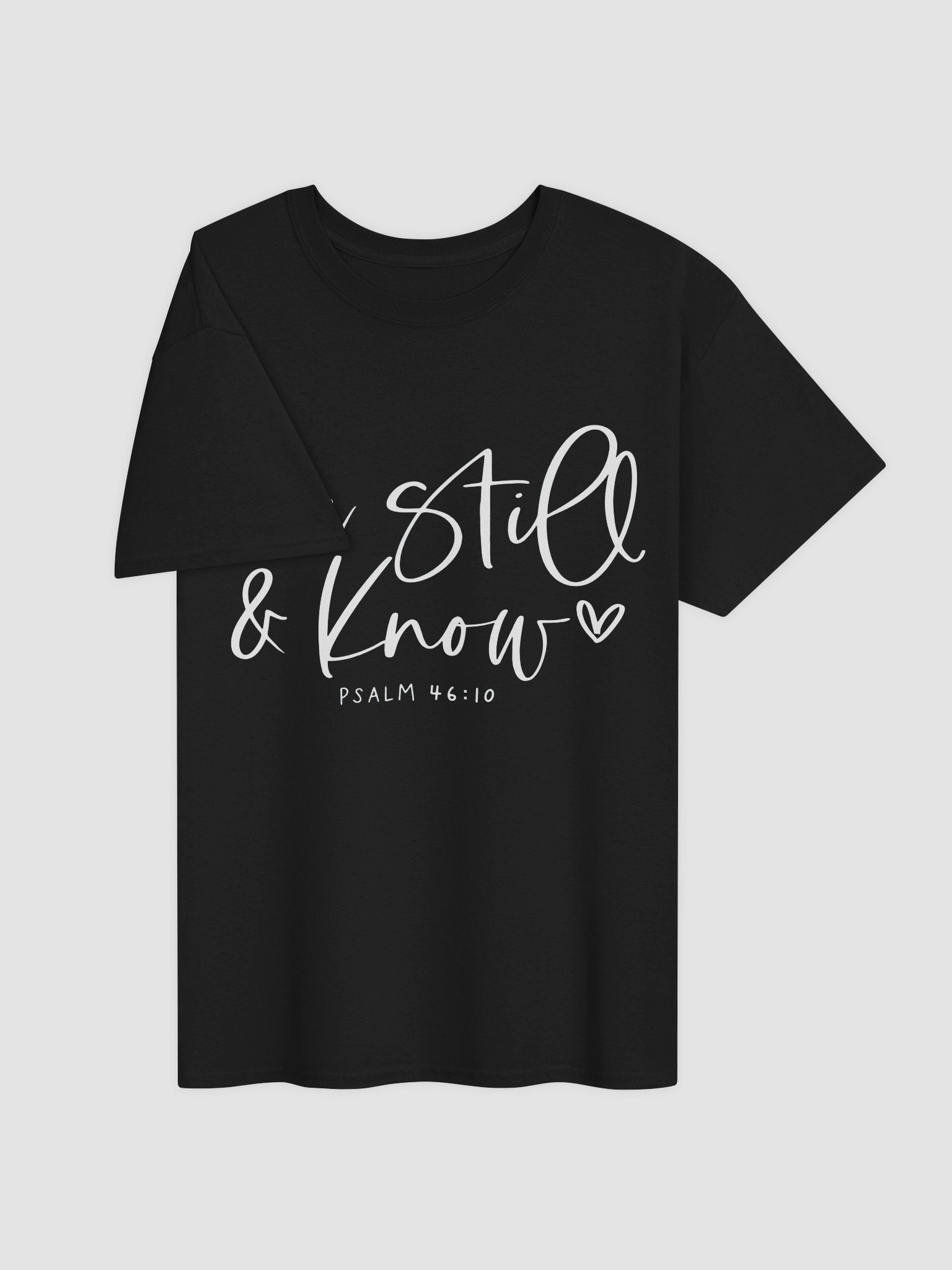 Be Still And Know Psalm 46:10 T-Shirt product image (3)