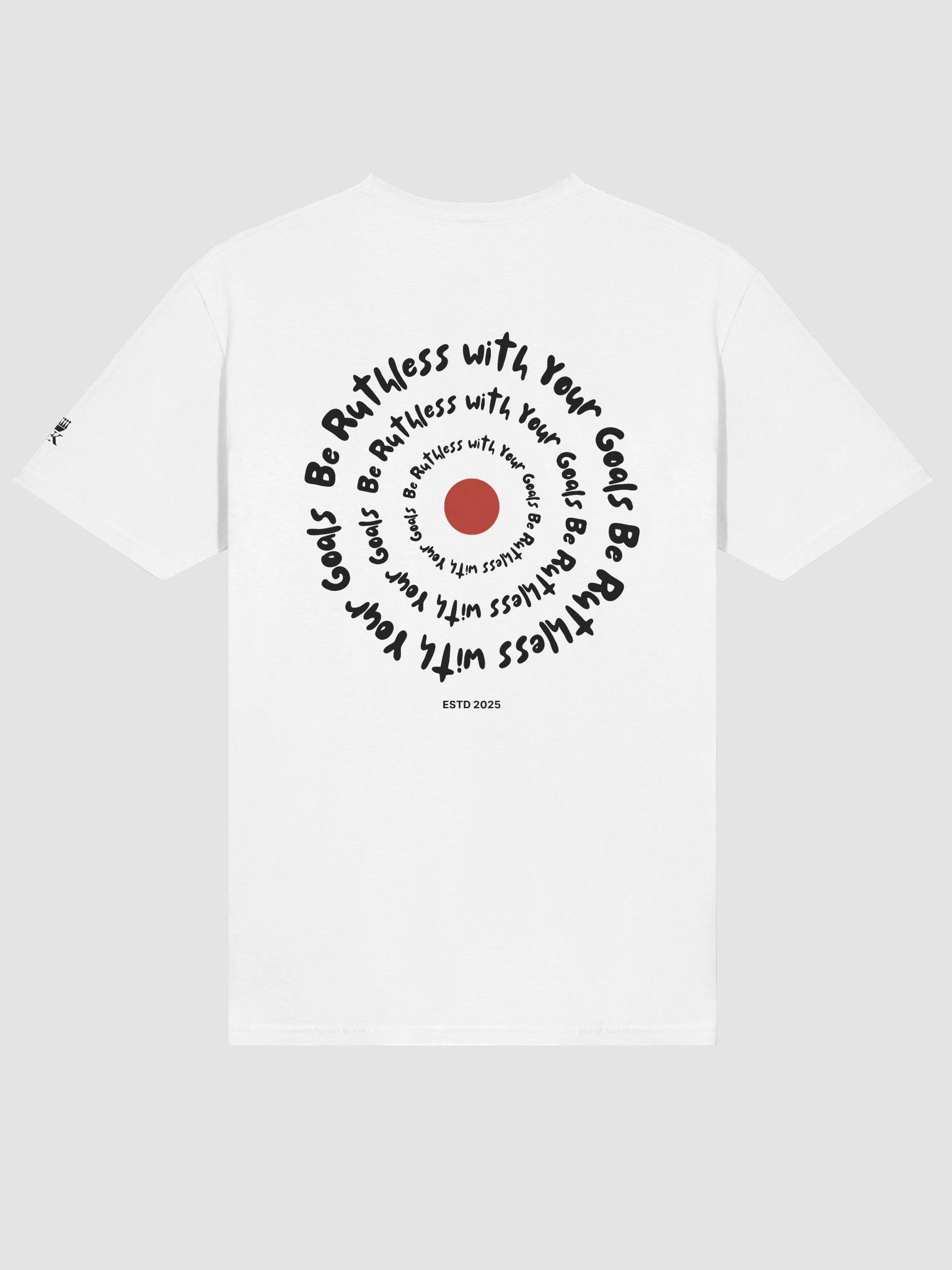 Be Ruthless with Your Goals Relaxed T-shirt product image (158)