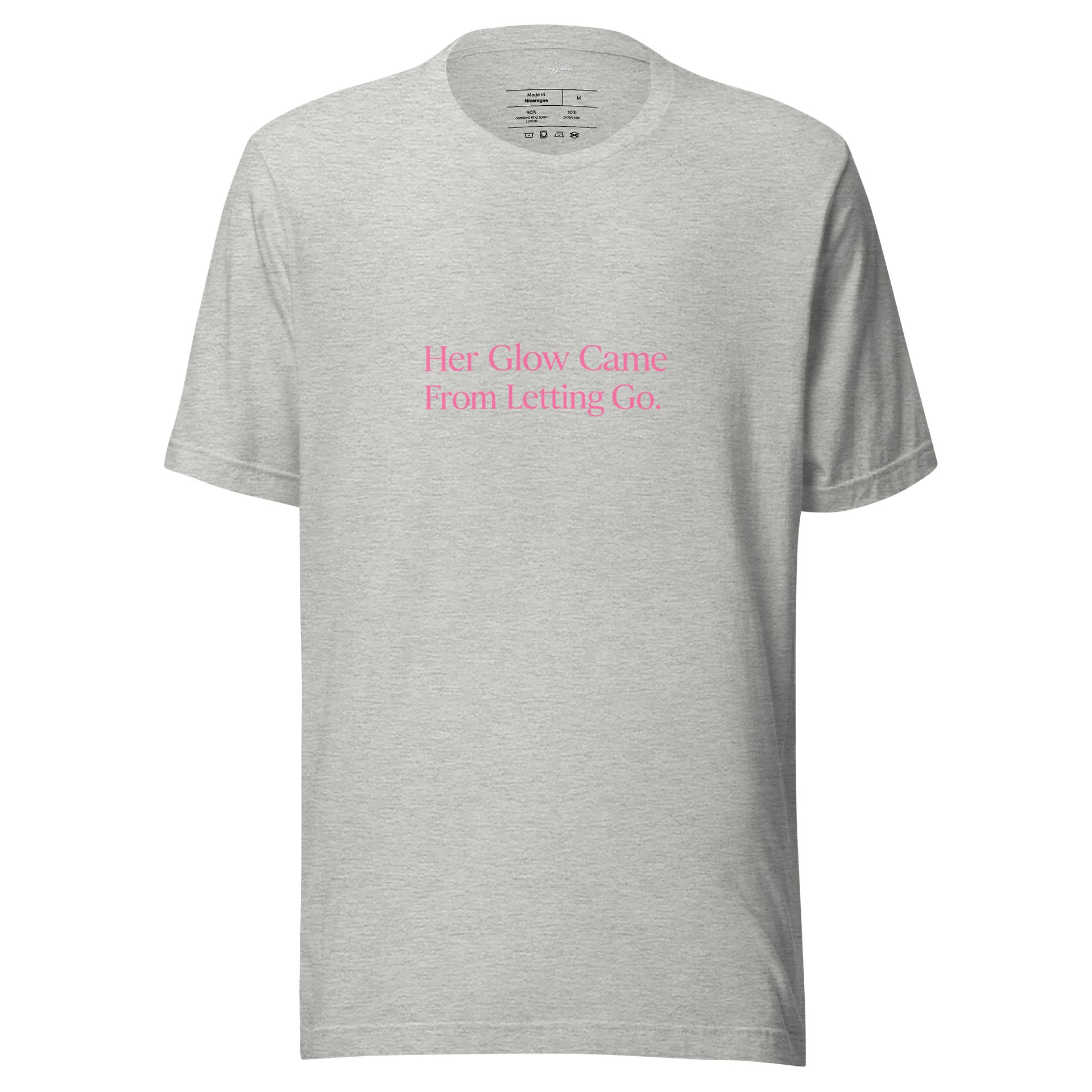 Her Glow Came From Letting Go – Pink Statement Tee product image (2)