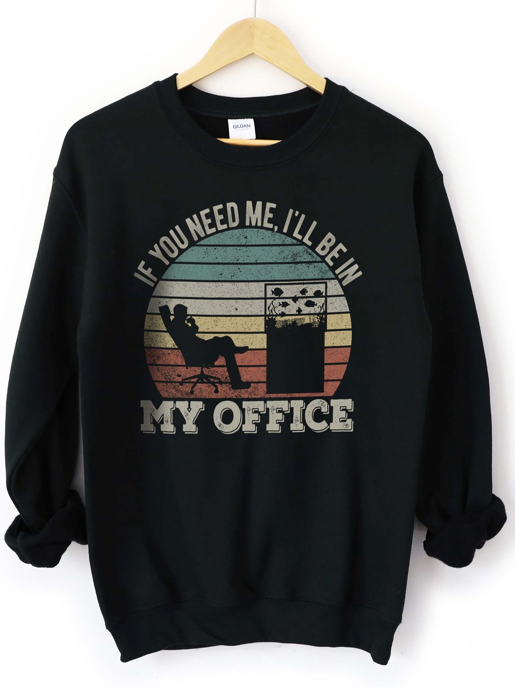If You Need Me I’ll Be In My Office Reef Tank Sweatshirt – Funny Saltwater Aquarium Sweatshirt product image (1)