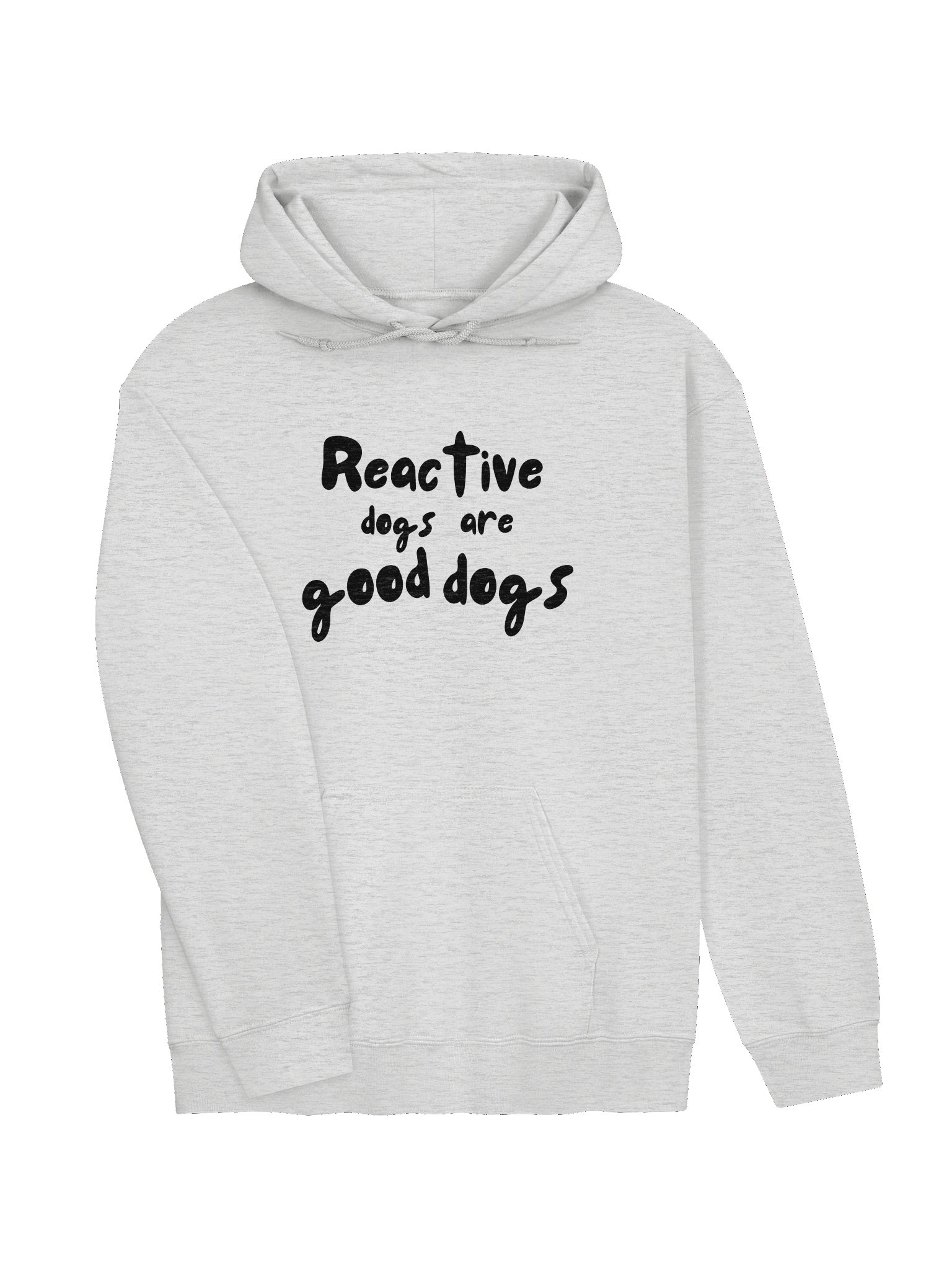 Reactive Dogs Are Good Dogs Hoodie product image (11)