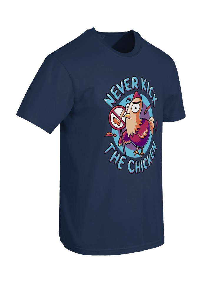 Never Kick the Chicken T-Shirt product image (2)