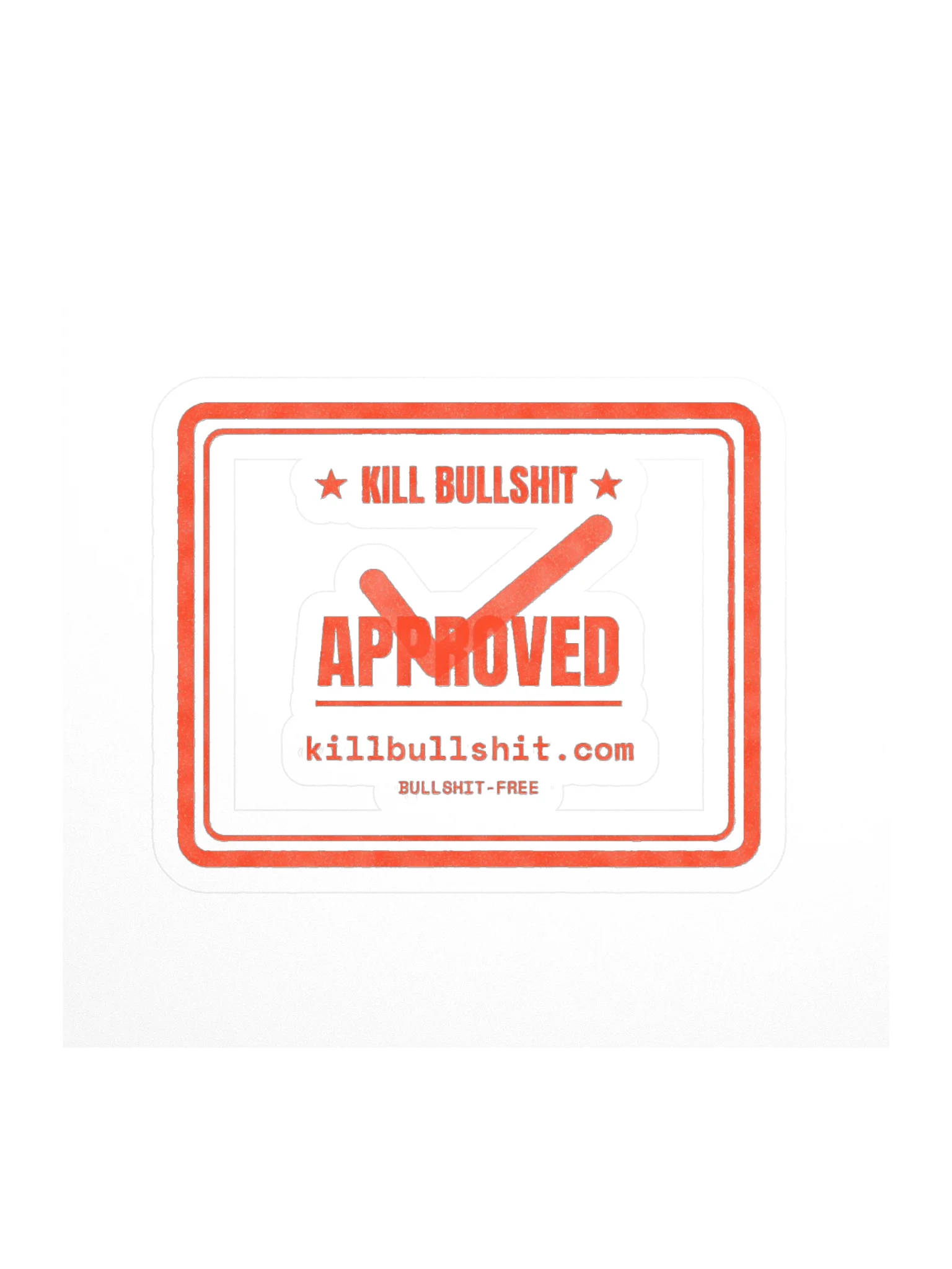 killbullshit APPROVED Sticker product image (1)
