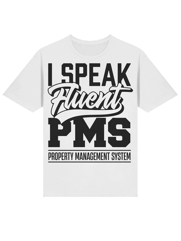 Hotel T-Shirt – I Speak Fluent PMS, Property Management System (White) product image (2)