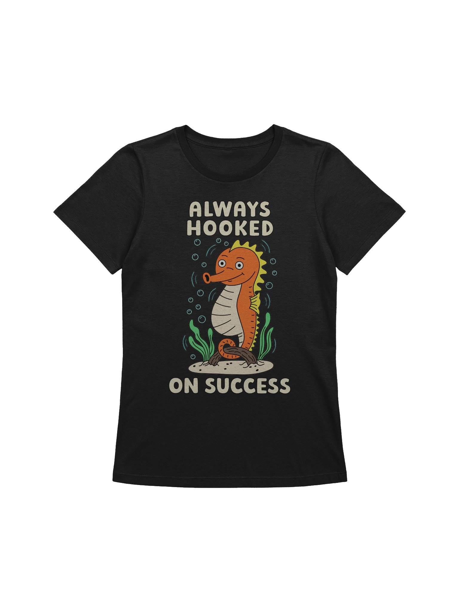 Always Hooked On Success Cute Silly Funny Seahorse Women's Relaxed-fit T-shirt product image (1)
