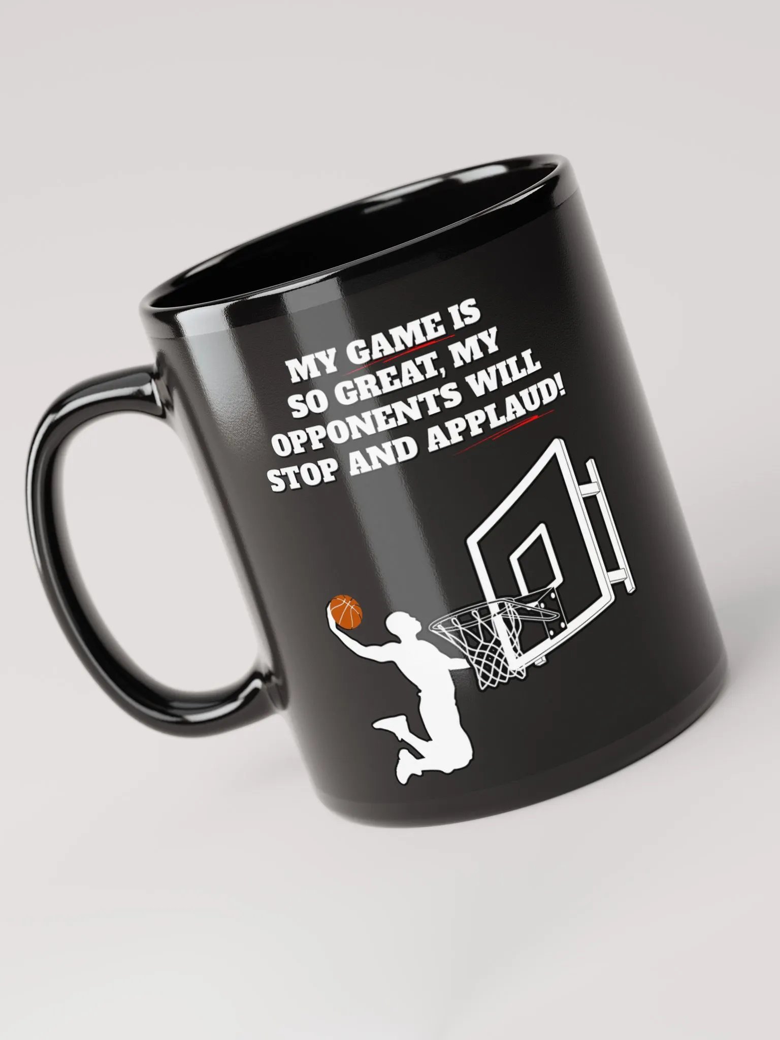 My Game Is So Great, My Opponents Will Stop And Applaud! Men's Black Mug product image (5)
