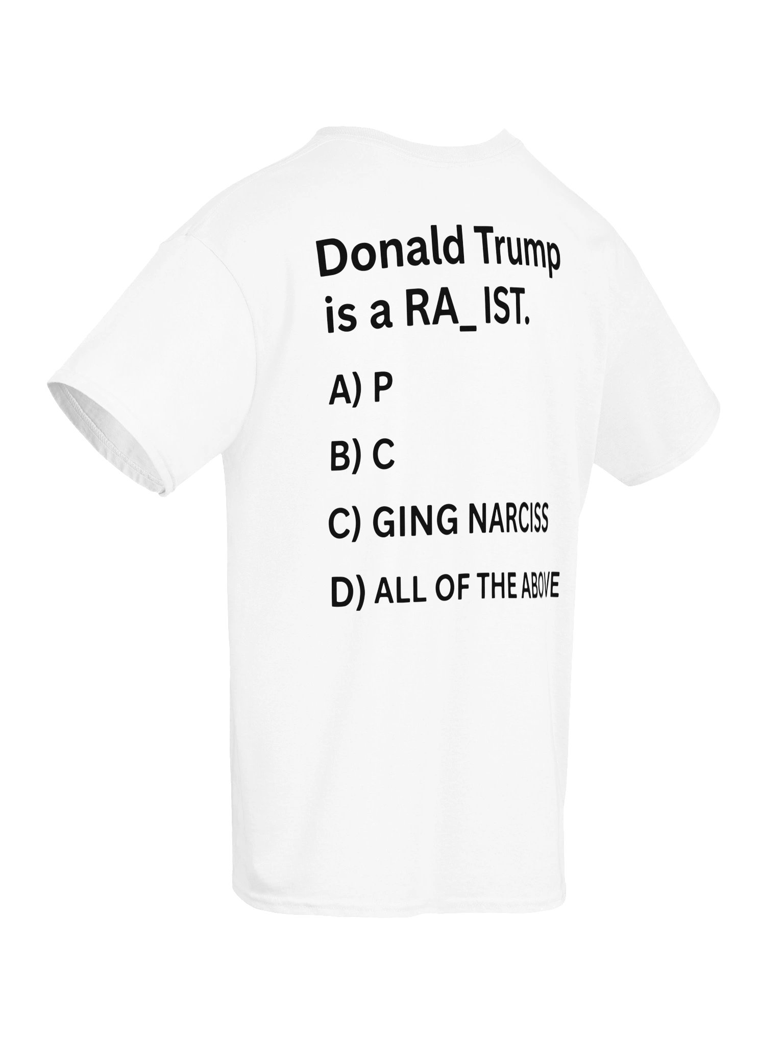Donald Trump is a RA_IST T-SHIRT product image (8)