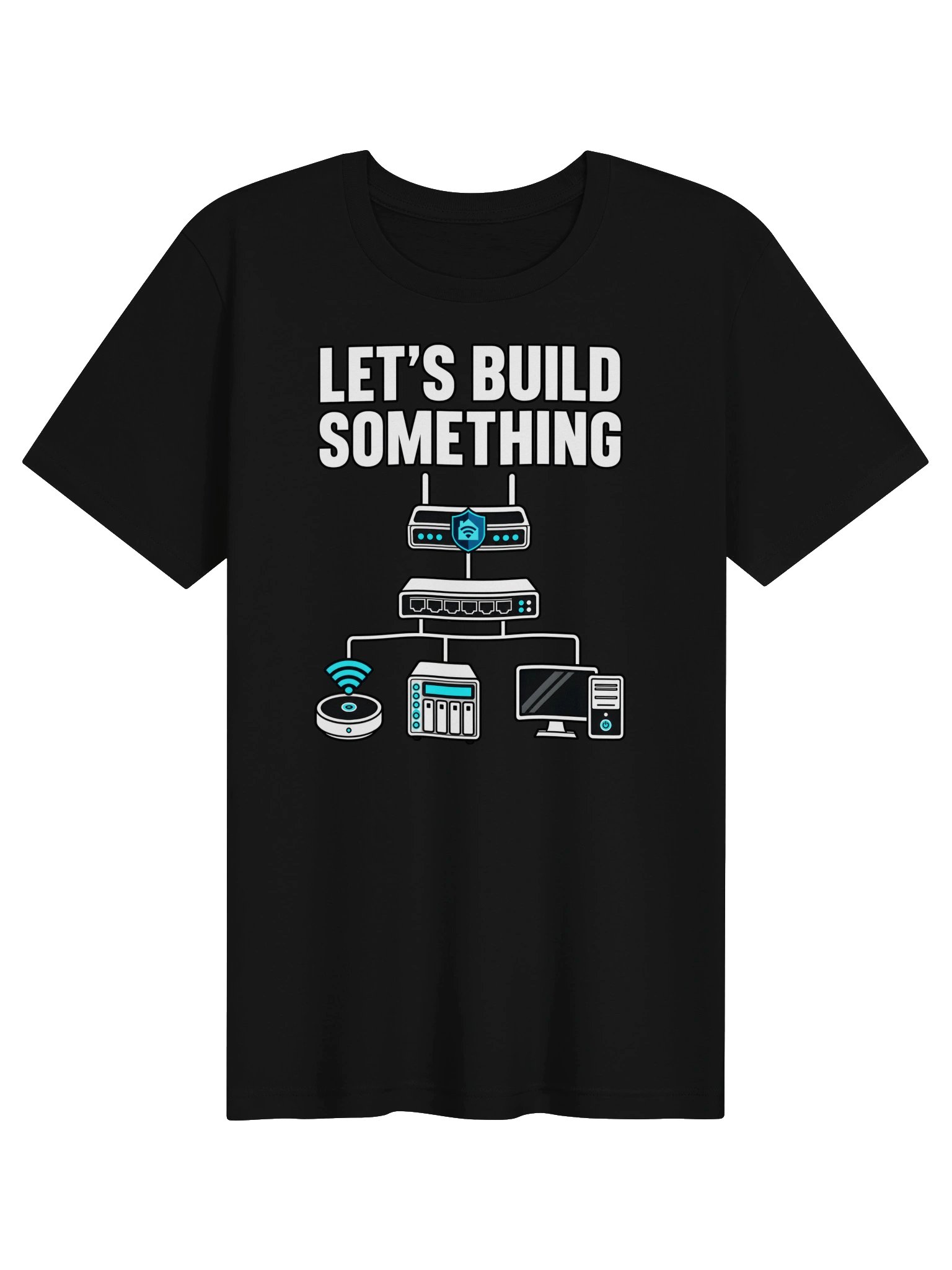 "Let's Build Something" T-Shirt product image (91)
