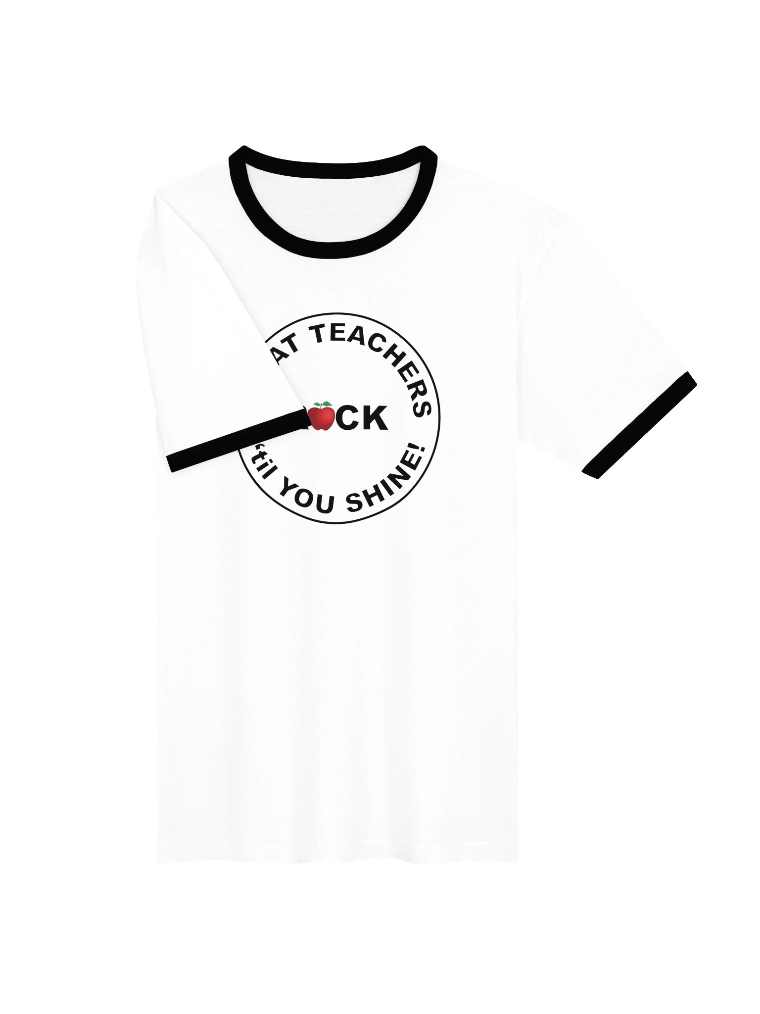 GREAT TEACHERS ROCK 'TIL YOU SHINE! CLASSIC T product image (3)