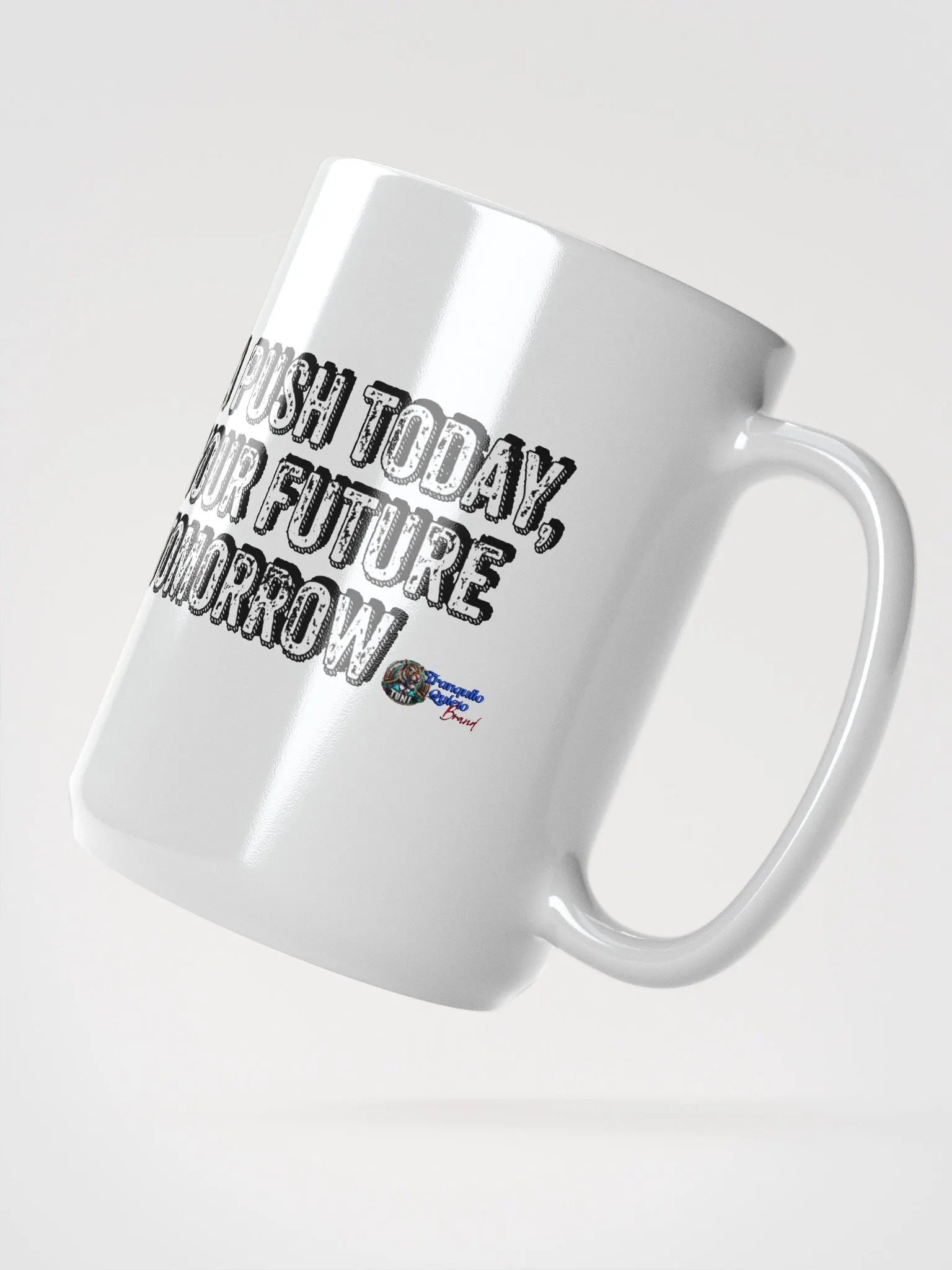 "A Push Today" Ceramic Mug - Tranquilo Quieto Brand product image (2)