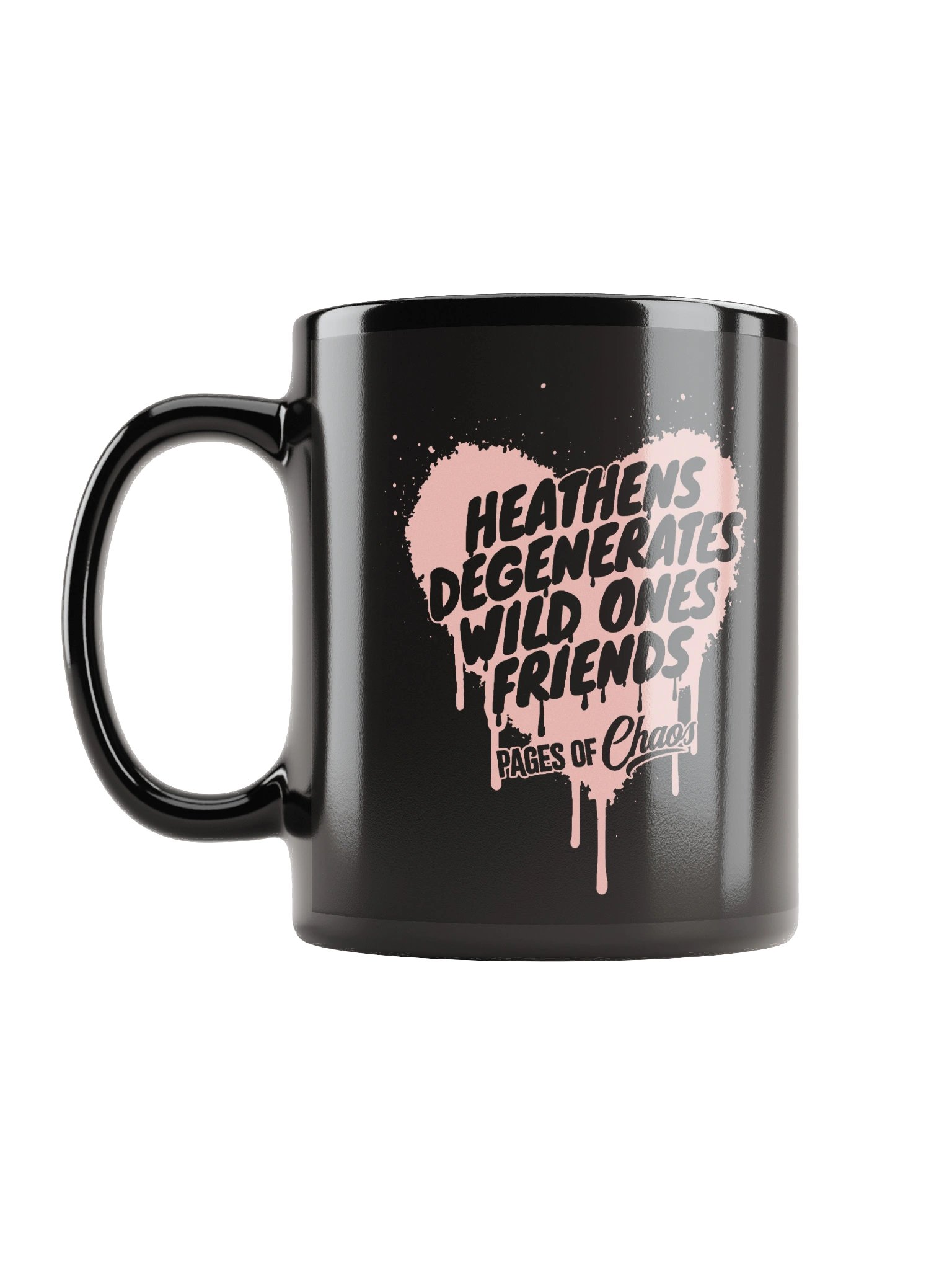Heathens, Degenerates, Wild Ones, and Friends Black Mug (Pink) product image (6)