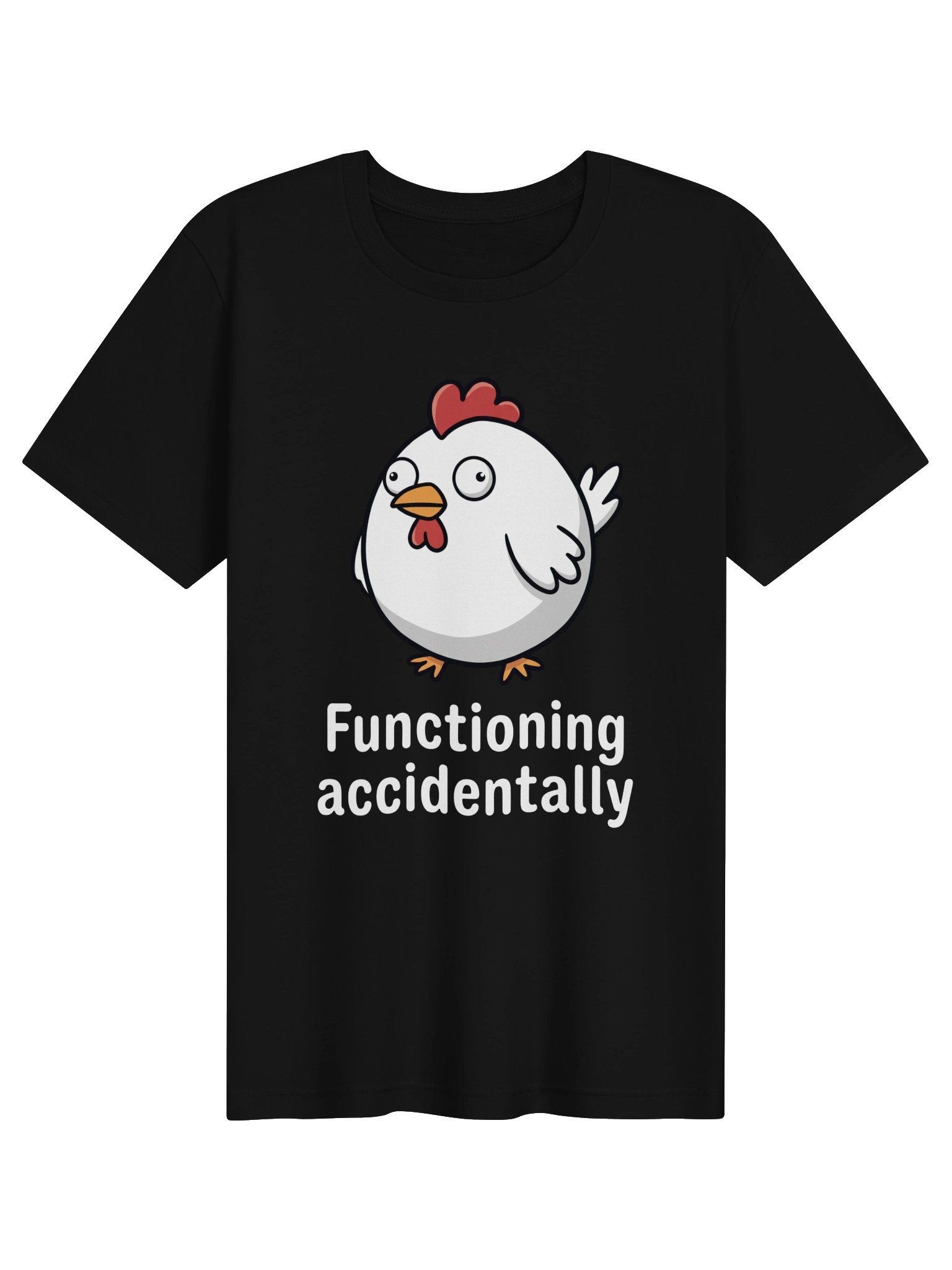 Functioning Accidentally Chicken tshirt product image (1)