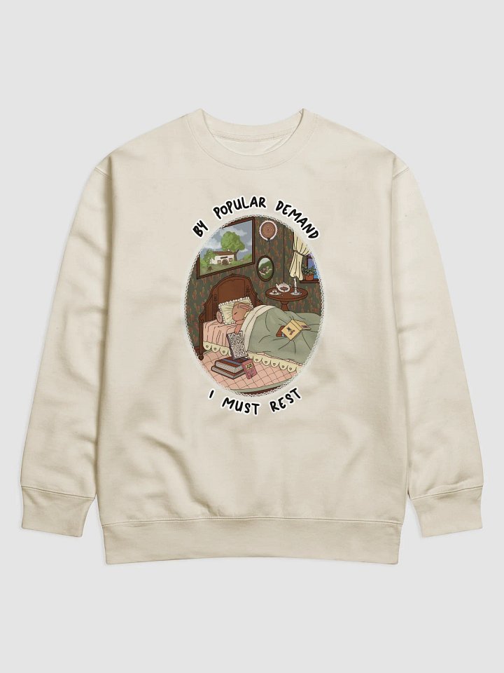 By Popular Demand I Must Rest Sweatshirt product image (1)