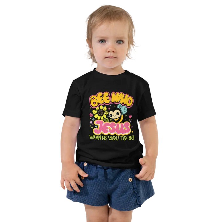 Bee Who Jesus Wants You to Be Toddler Tee product image (2)