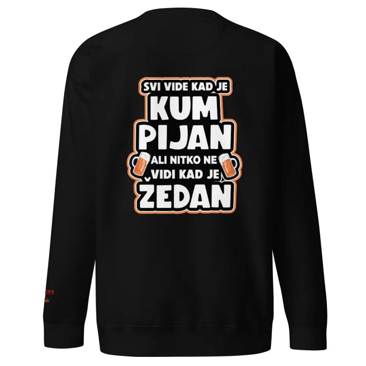 Premium Sweatshirt KUM PIJAN ŽEDAN product image (1)