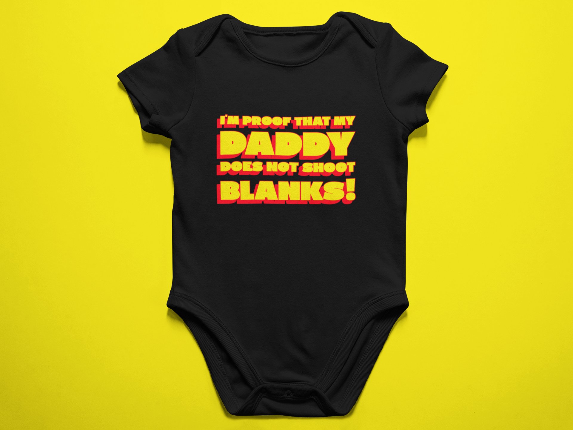 Daddy does not shoot blanks - Baby Bodysuit Onesies for Boys and Girls product image (1)