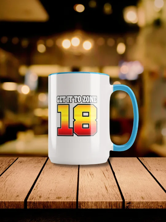 Get It To Zone 16 Zone 18 Ceramic Mug With Color Inside product image (10)