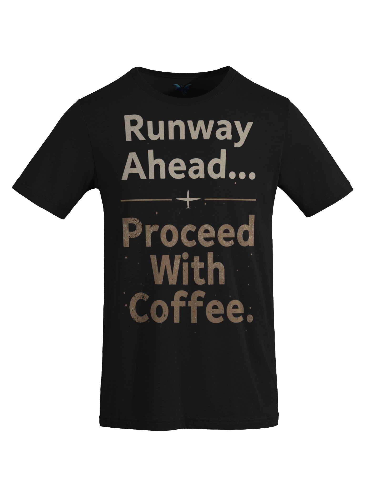 Runway Ahead Proceed with Coffee product image (1)