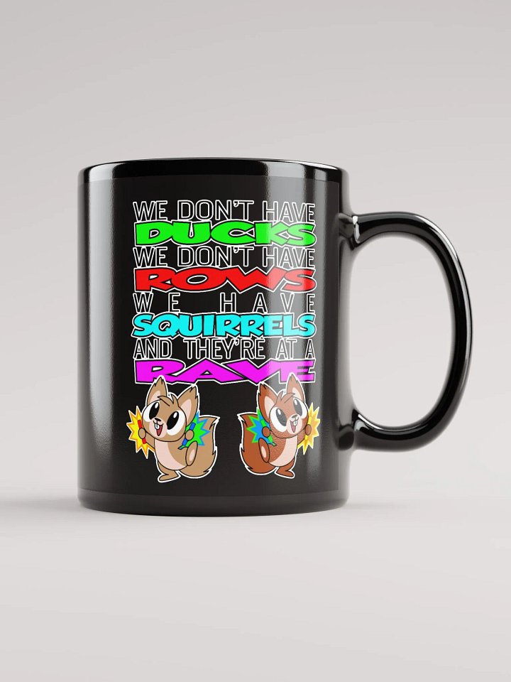 We Don't Have Ducks Mug product image (1)