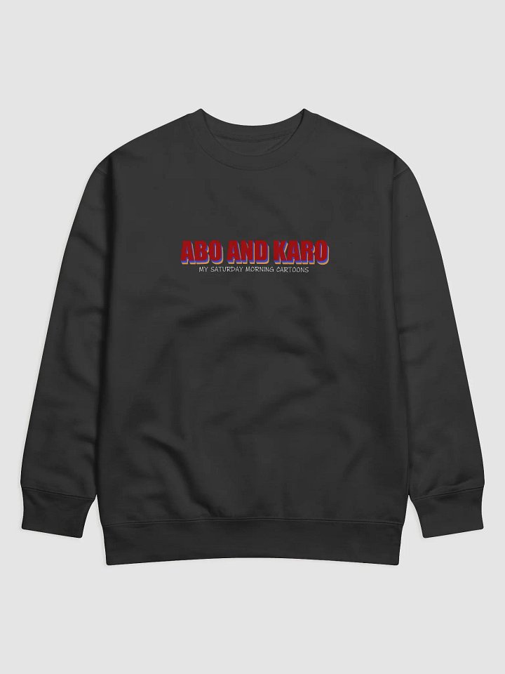 Abo and Karo - My Saturday morning cartoons | Unisex Sweatshirt product image (1)