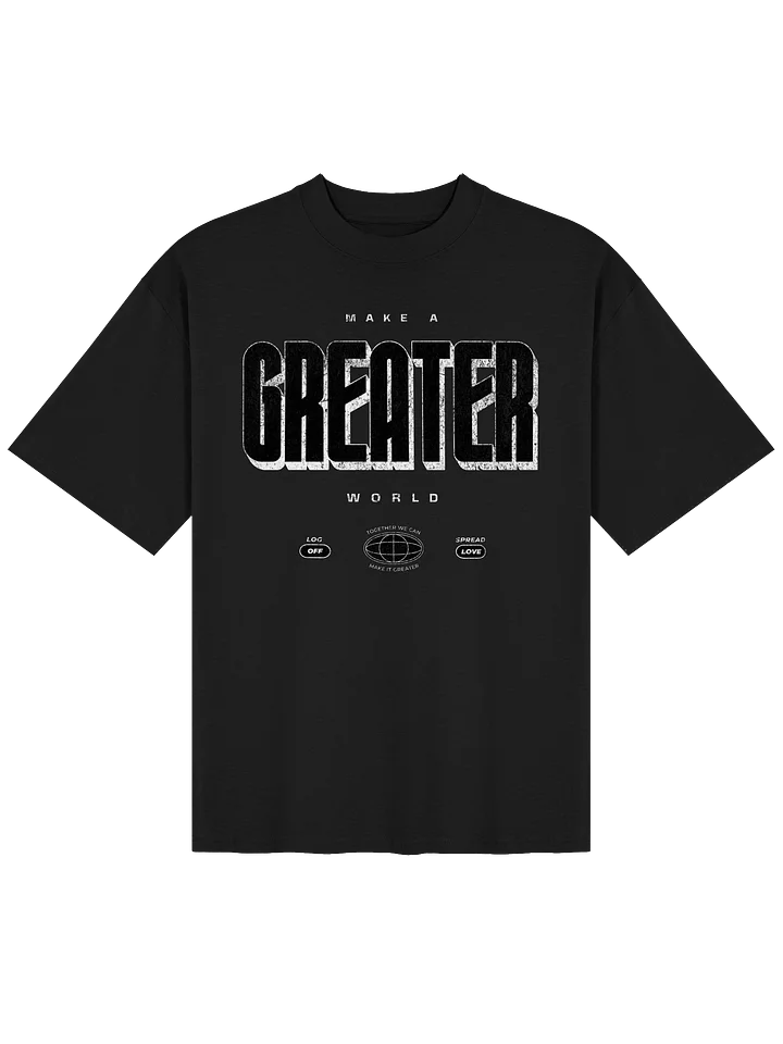 Make a greater world. product image (1)