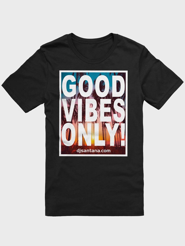 Good Vibes Only T-Shirt product image (2)
