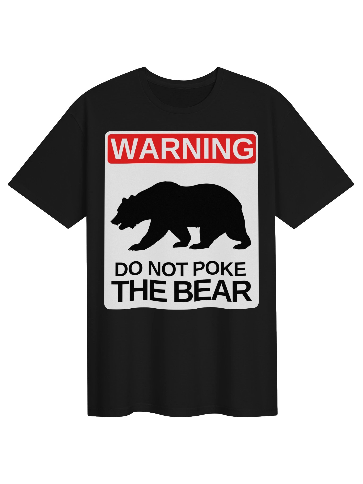 Do Not Poke the Bear Warning Tee product image (1)
