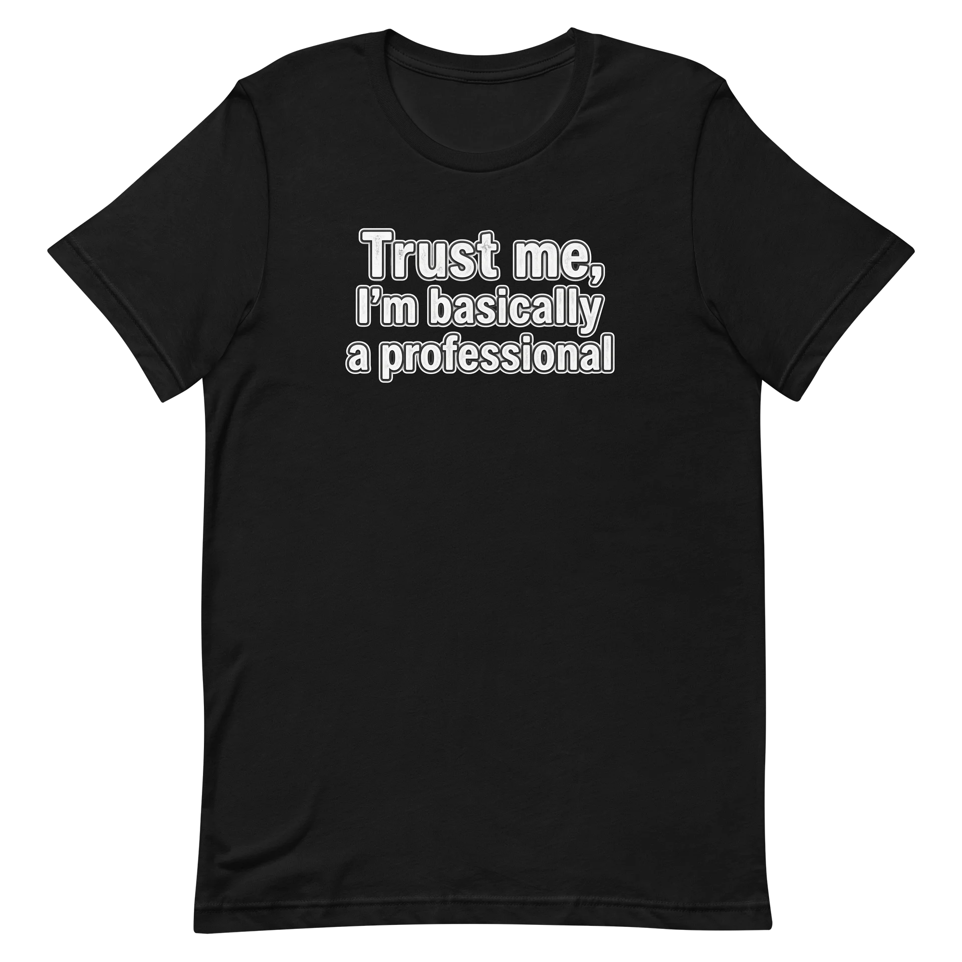 Women's Trust Me, I'm Basically a Professional Tshirt product image (2)