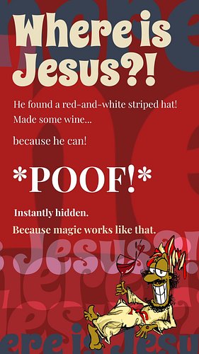 Where is Jesus?
Jesus + Hat = Gzuz. 
Gzuz is a Jesus plus a magic red-and-white hat. So... he is hidden For 2000 years. Great...