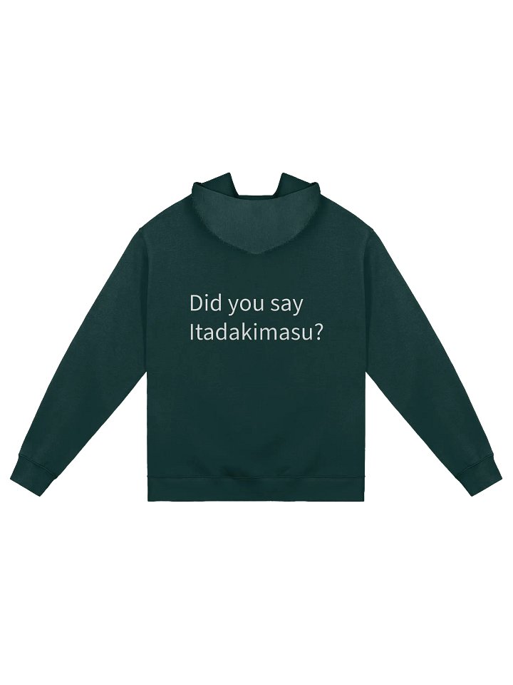 Did you say Itadakimasu? Hoodie product image (1)