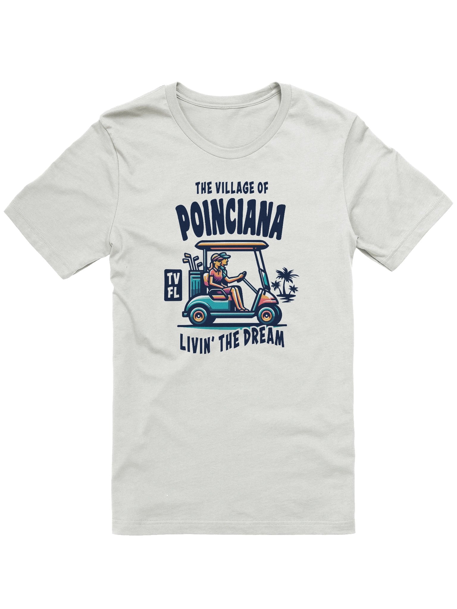 The Village of Poinciana TV FL Golf Cart Design T-Shirt product image (5)