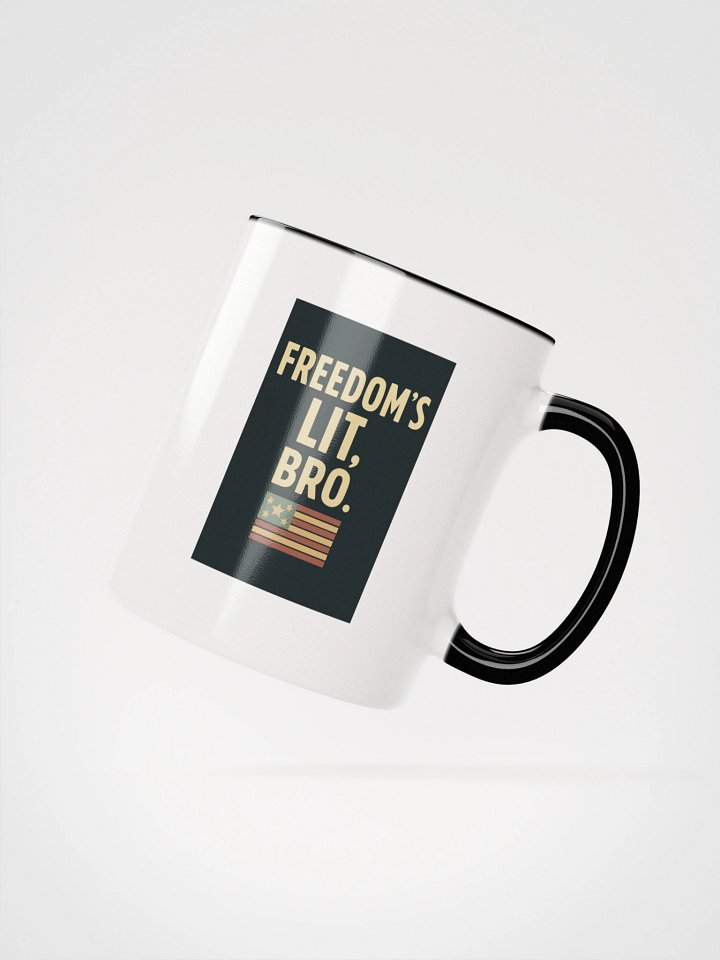 Freedom’s Lit, Bro — Mug product image (3)