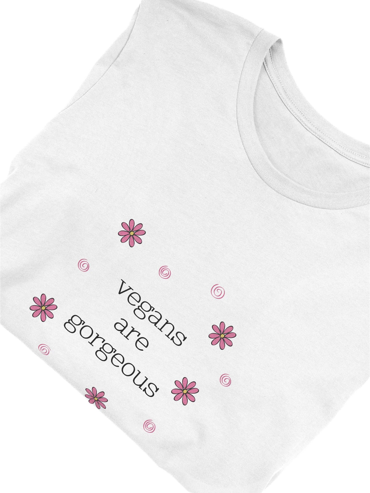 “Vegans Are Gorgeous” Unisex White T-Shirt product image (4)