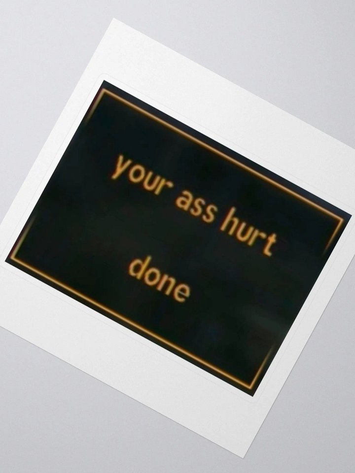 your ass hurt product image (2)