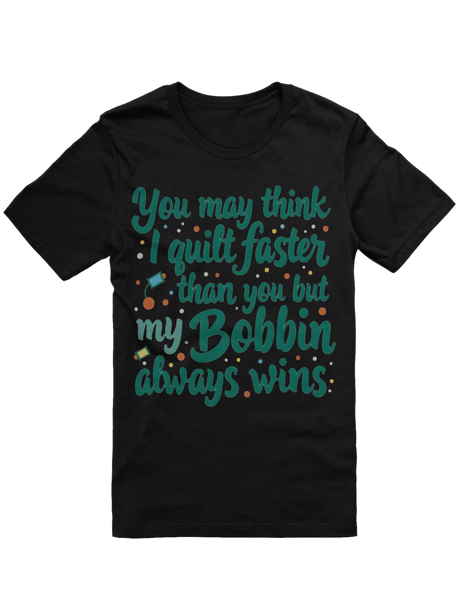 Bobin Always Wins TShirt product image (5)