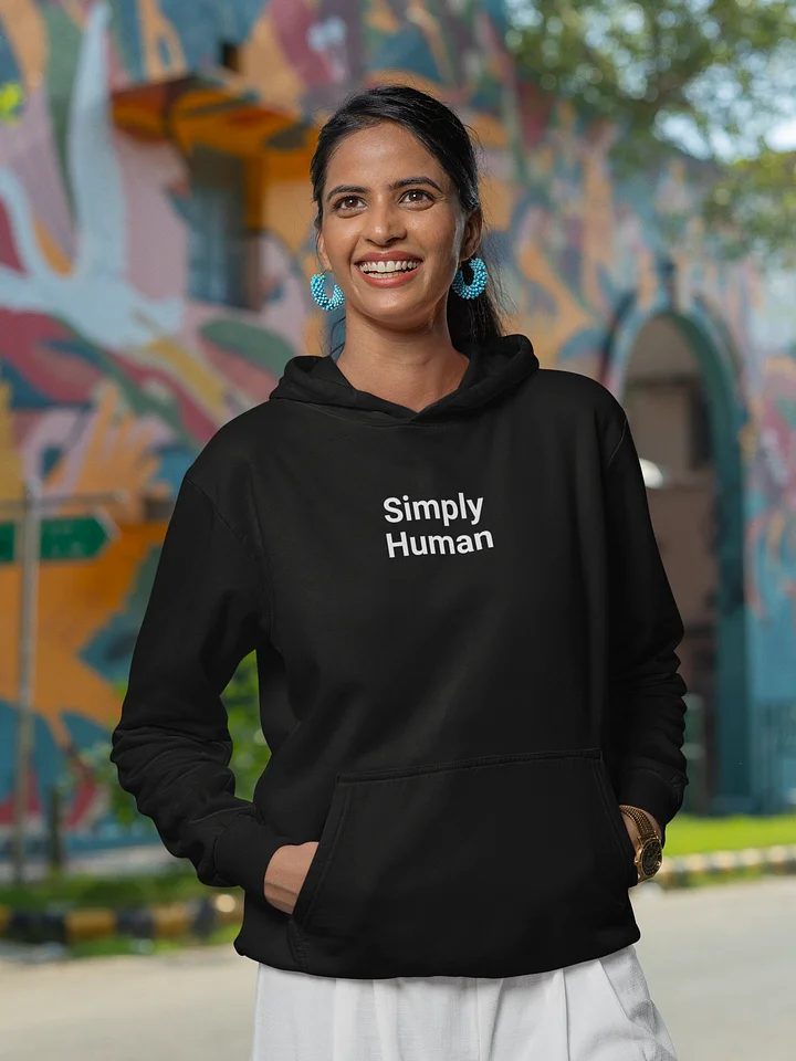 “Simply Human” My Vibe Streetwear Hoodie #3 product image (1)