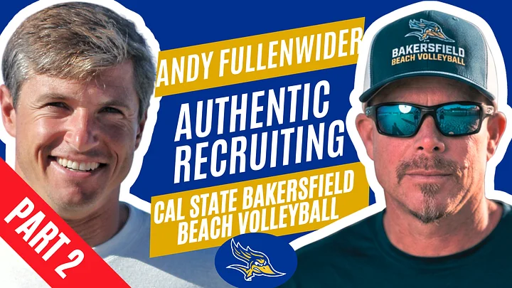 The Recruiting Filter: Red Flags, Walk-Ons, & Why Parents Do Too Much | Andy Fulenwider, CSU Bakersfield product image (1)
