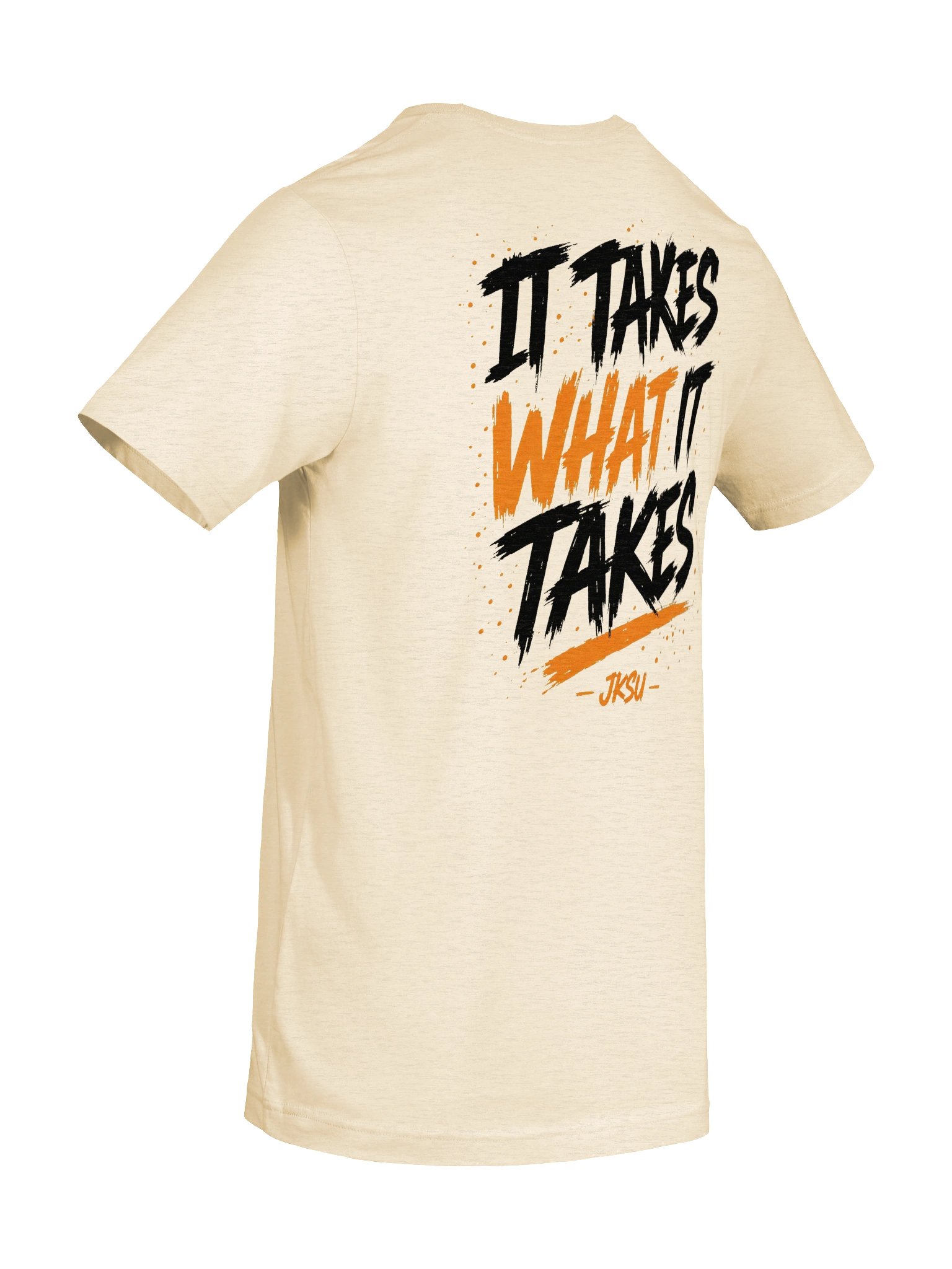 Just Keep Show'n Up "It Takes What It Takes" product image (8)