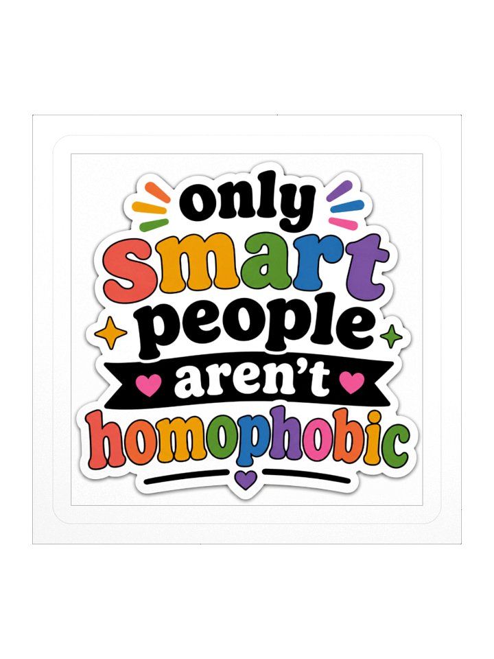 Only smart people arent homophobic product image (1)