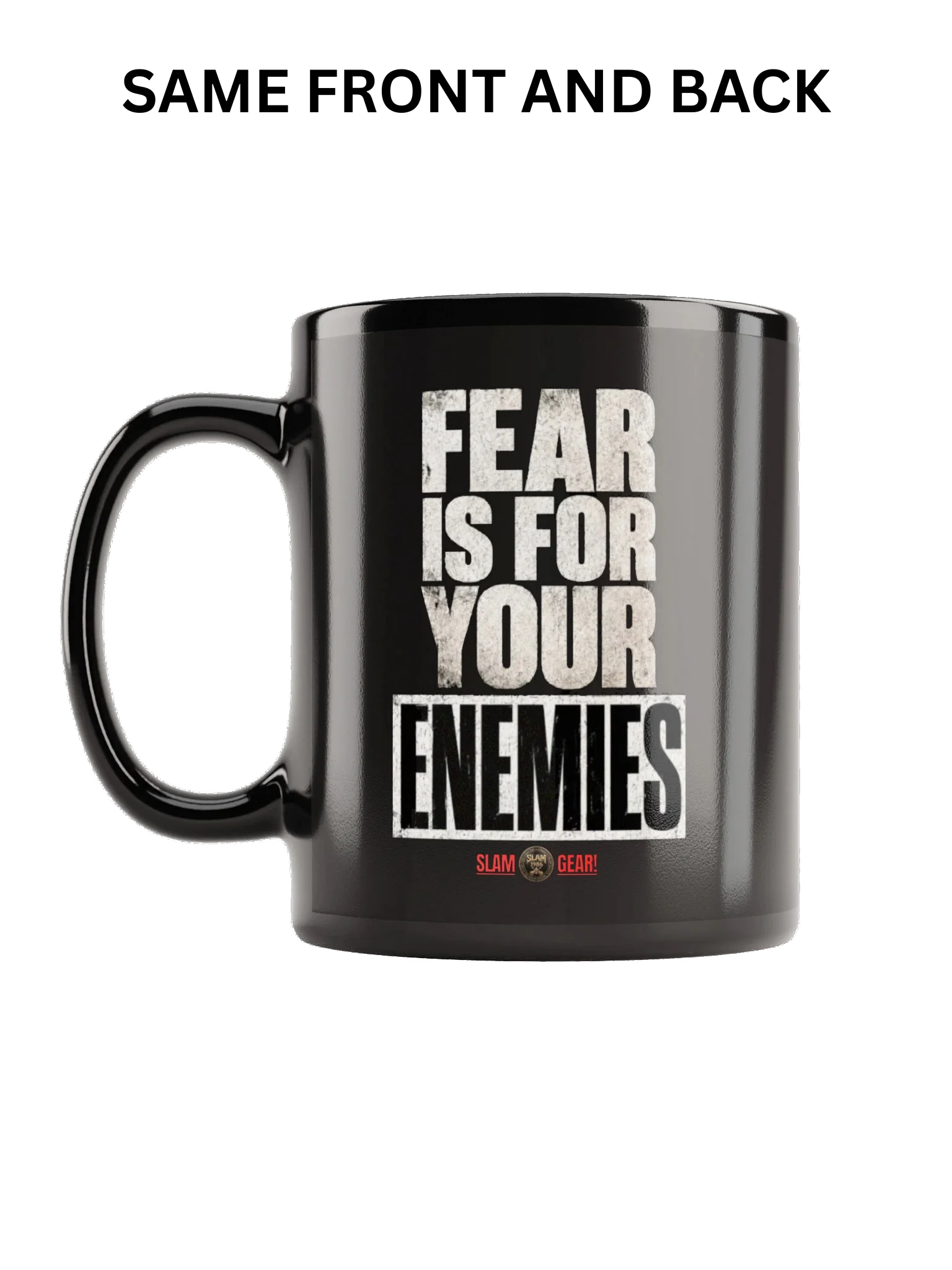 Fear Is for Your Enemies Mug product image (1)