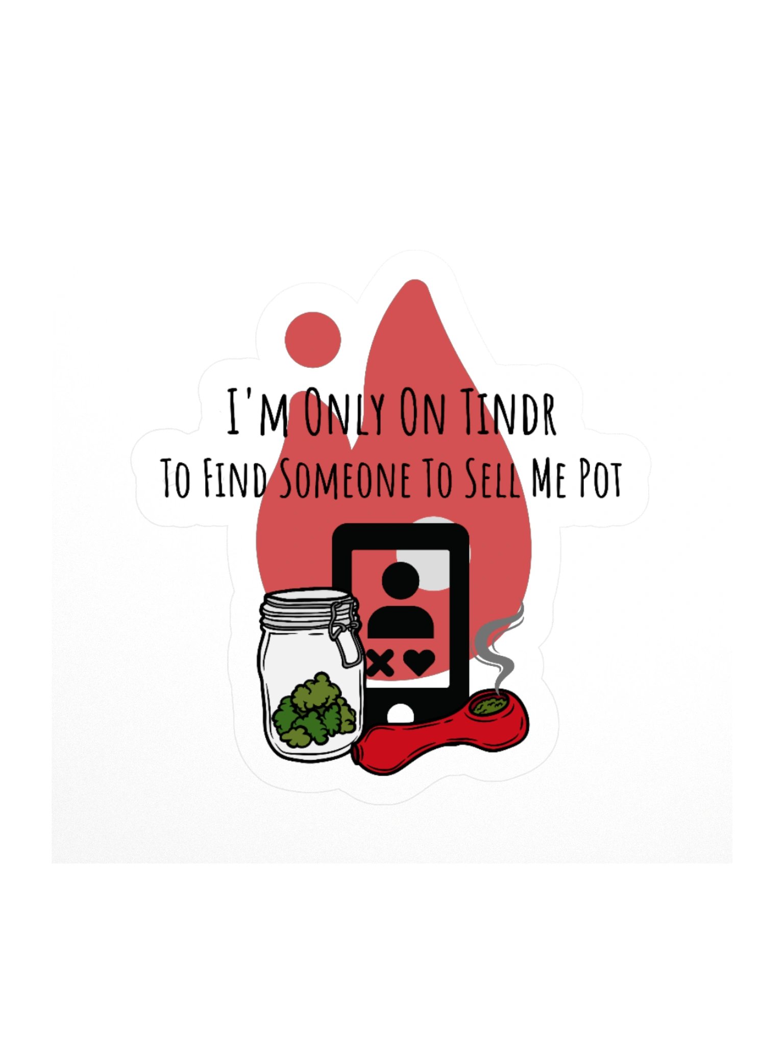 I'm On Tindr To...Kisscut Sticker product image (1)