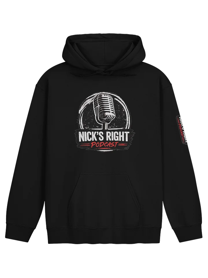 Nick's Right Podcast Hoodie product image (3)