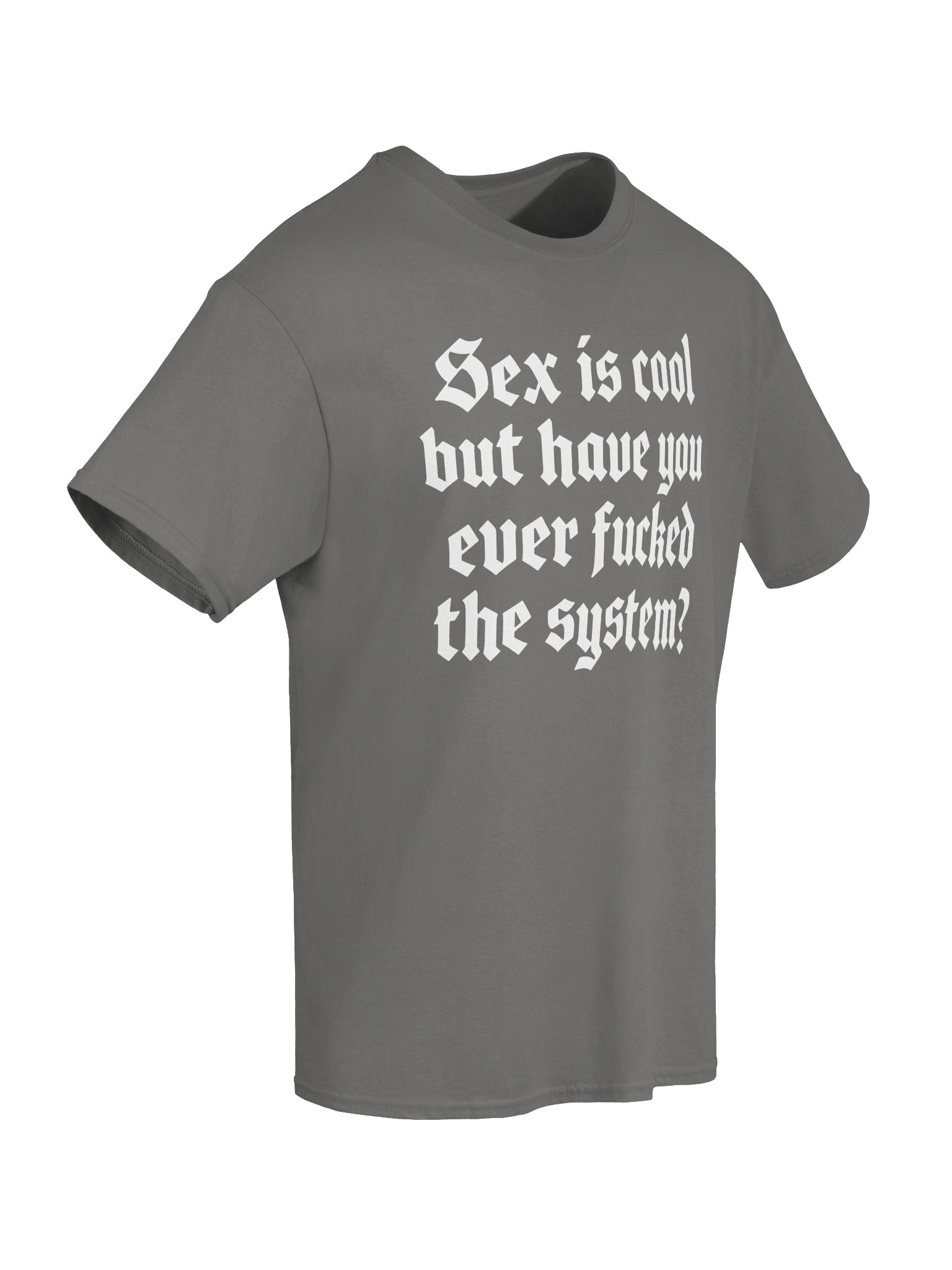 S*x Is Cool But Have You Ever F*cked The System product image (78)