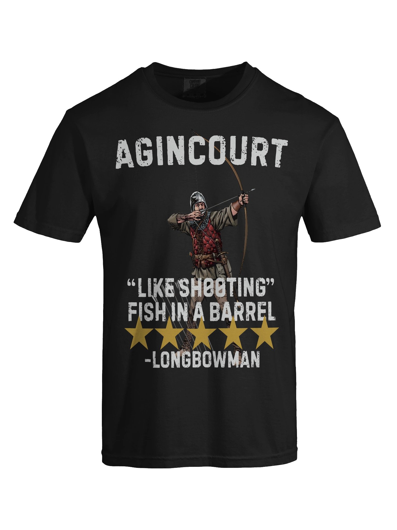 Agincourt 1415 – “Like Shooting Fish in a Barrel” 5-Star Review T-Shirt product image (58)