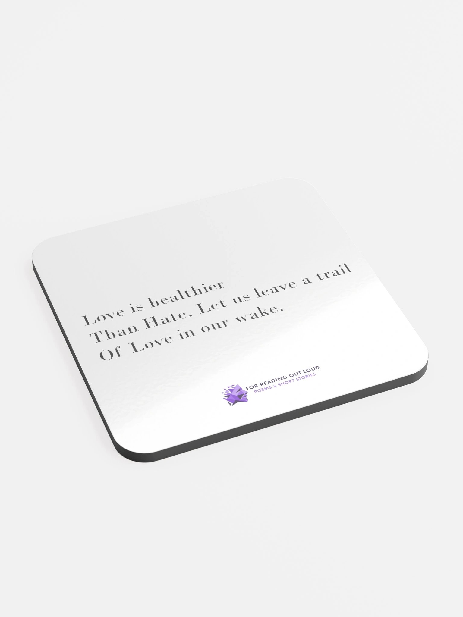 'Love is healthier than Hate' - Haiku coaster product image (2)